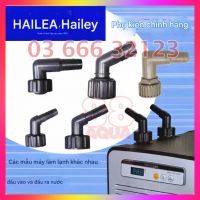 VÒI IN OUT CHILLER HAILEA HS 28A 52A 66A 90A HC 150A 300A 500 1000A